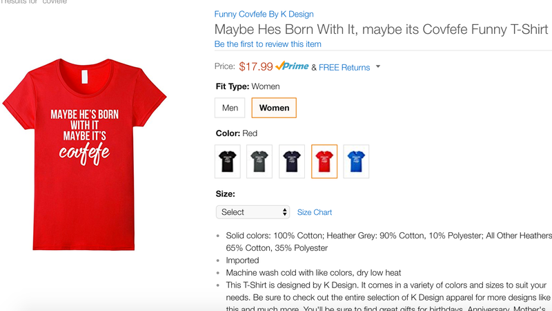 Illustration for article titled Be the Saddest Guy in the Office With Amazon's Embarrassing 'Covfefe' Swag